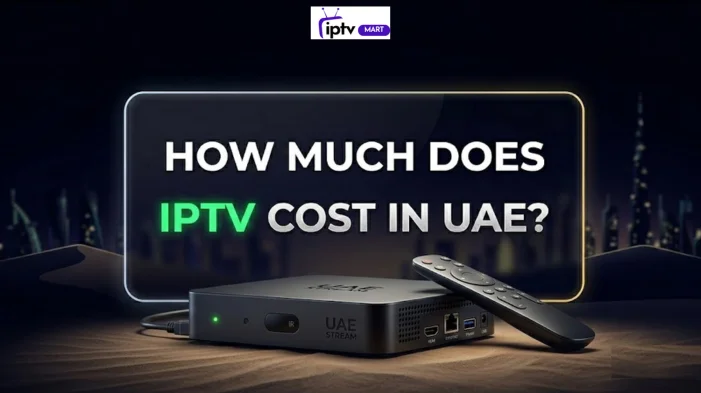 How Much Does IPTV Cost in UAE?